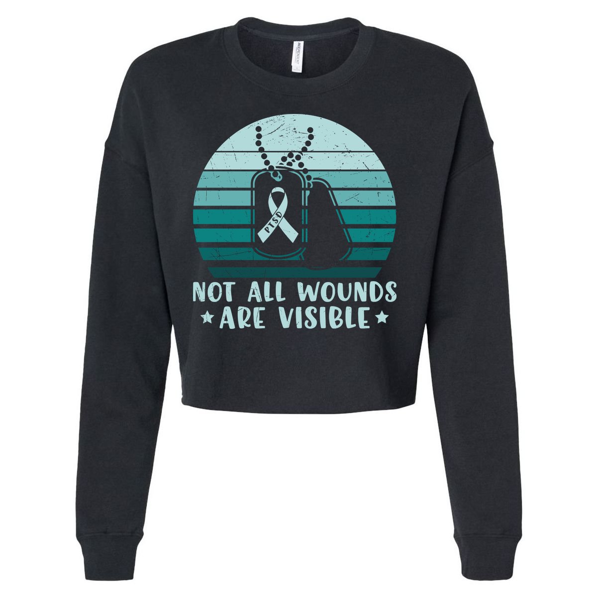 PTSD Awareness Hope Support Love Not All Wounds Are Visible Cropped Pullover Crew