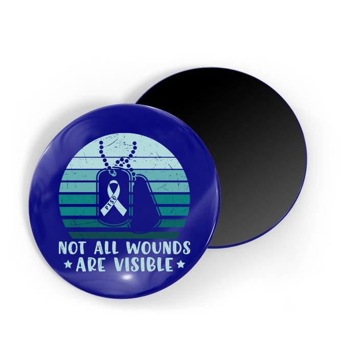 PTSD Awareness Hope Support Love Not All Wounds Are Visible Magnet