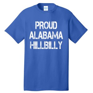 Proud Alabama Hillbilly Gift Tall T-Shirt