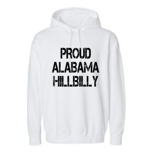 Proud Alabama Hillbilly Gift Garment-Dyed Fleece Hoodie