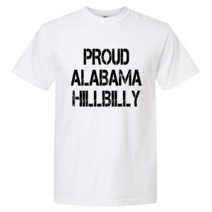 Proud Alabama Hillbilly Gift Garment-Dyed Heavyweight T-Shirt