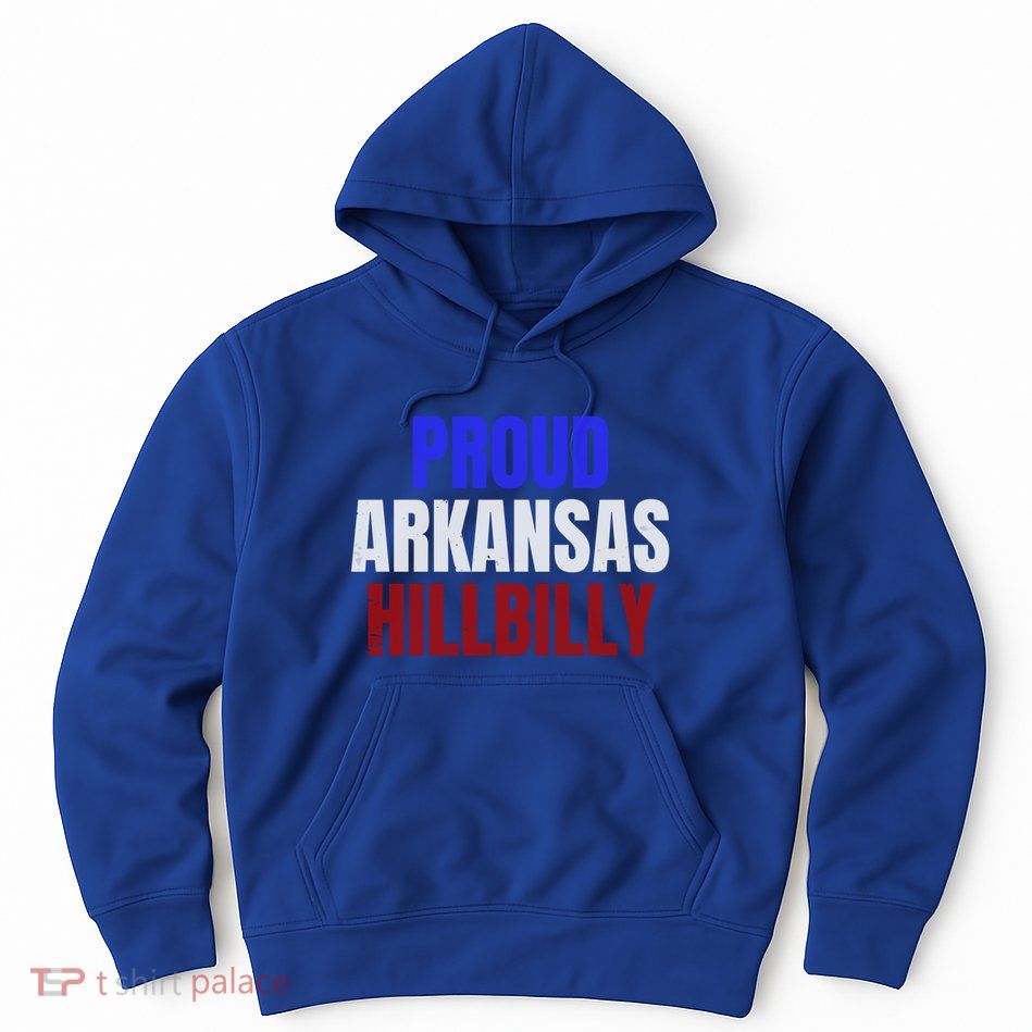 Proud Arkansas Hillbilly Gift Hoodie