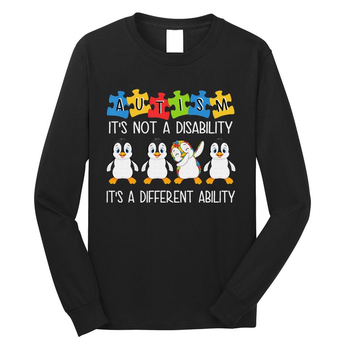 Penguin Autism Is Not A Disability It's A Different Ability Long Sleeve Shirt