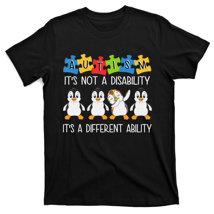 Penguin Autism Is Not A Disability It's A Different Ability T-Shirt