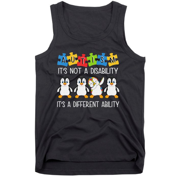 Penguin Autism Is Not A Disability It's A Different Ability Tank Top