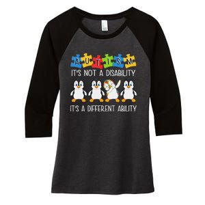 Penguin Autism Is Not A Disability It's A Different Ability Women's Tri-Blend 3/4-Sleeve Raglan Shirt