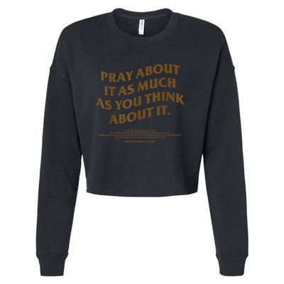 Pray About It As Much As You Think About It Cropped Pullover Crew