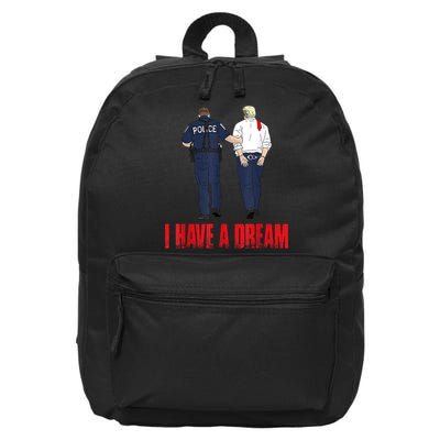 Police Arrest I Have A Dream Funny Trump 16 in Basic Backpack