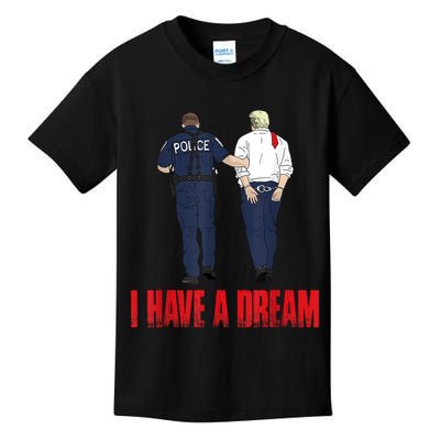 Police Arrest I Have A Dream Funny Trump Kids T-Shirt