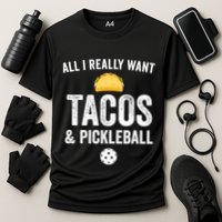 Pickleball All I Really Want Tacos Cooling Performance Crew T-Shirt