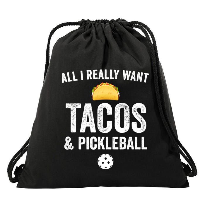 Pickleball All I Really Want Tacos Drawstring Bag
