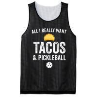 Pickleball All I Really Want Tacos Mesh Reversible Basketball Jersey Tank