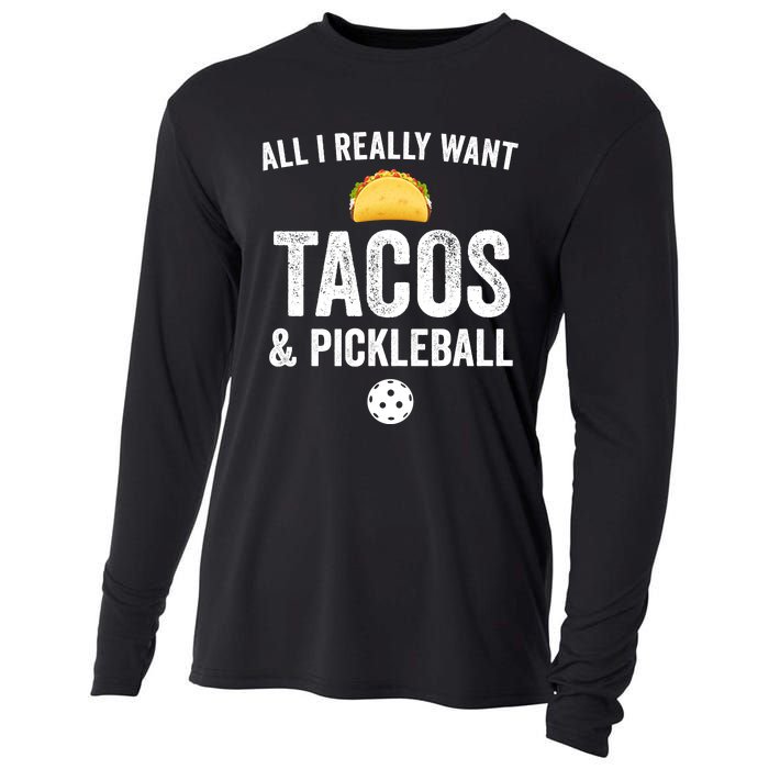 Pickleball All I Really Want Tacos Cooling Performance Long Sleeve Crew