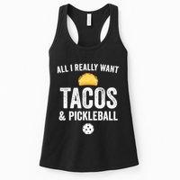 Pickleball All I Really Want Tacos Womens Tank Top