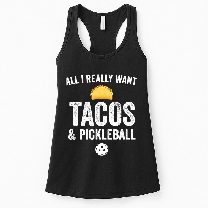 Pickleball All I Really Want Tacos Womens Tank Top