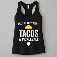 Pickleball All I Really Want Tacos Womens Tank Top