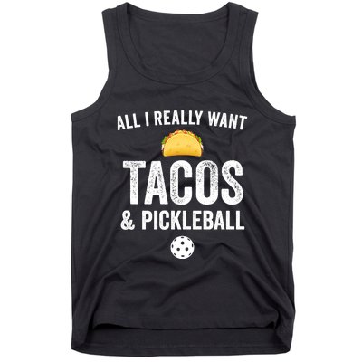 Pickleball All I Really Want Tacos Tank Top