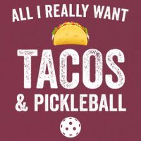 Pickleball All I Really Want Tacos 16oz Travel Tumbler