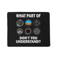 Pilot Airplane Instruments What Part Of Dont You Understand Mousepad