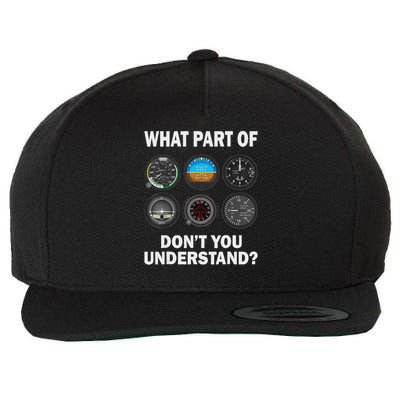Pilot Airplane Instruments What Part Of Dont You Understand Wool Snapback Cap
