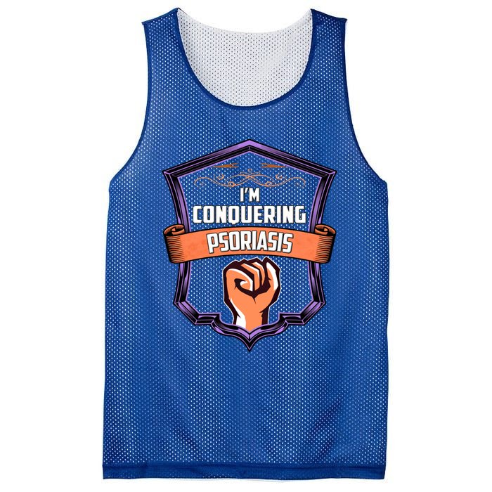 Psoriasis Awareness Im Conquering Psoriasis Gift Mesh Reversible Basketball Jersey Tank