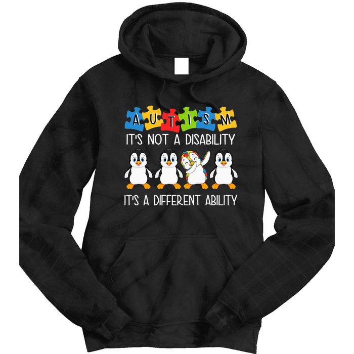 Penguin Autism Is Not A Disability It's A Different Ability Tie Dye Hoodie