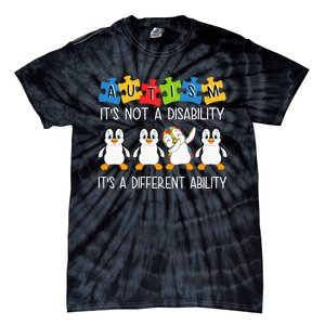 Penguin Autism Is Not A Disability It's A Different Ability Tie-Dye T-Shirt