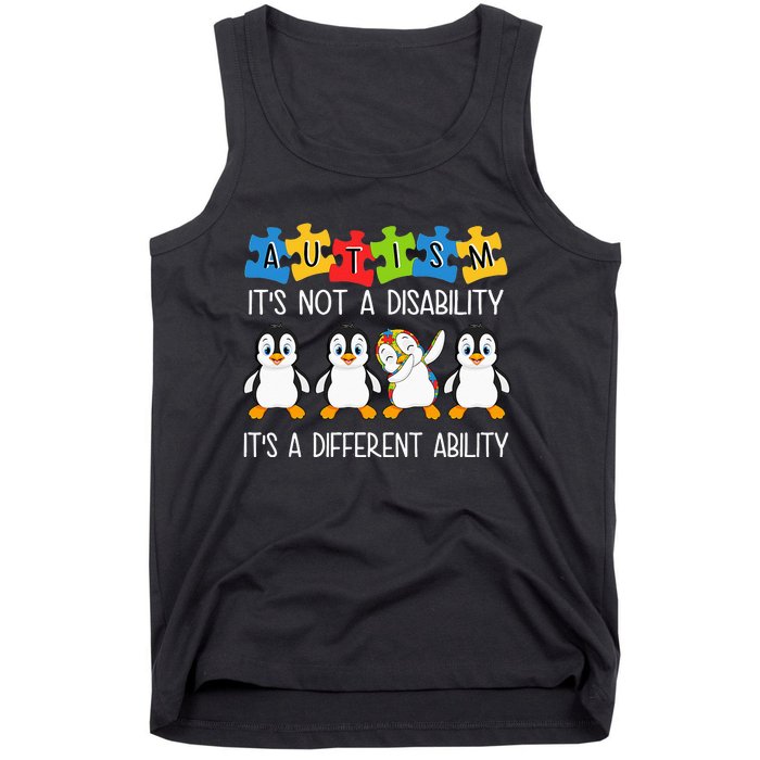 Penguin Autism Is Not A Disability It's A Different Ability Tank Top