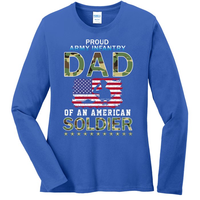 Proud Army Infantry Dad Of A Soldiercool Giftproud Army Infantry Dad Funny Gift Ladies Long Sleeve Shirt