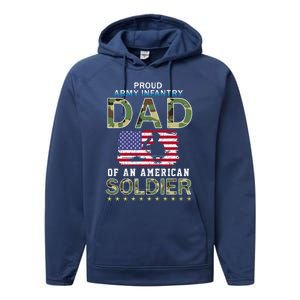 Proud Army Infantry Dad Of A Soldiercool Giftproud Army Infantry Dad Funny Gift Performance Fleece Hoodie