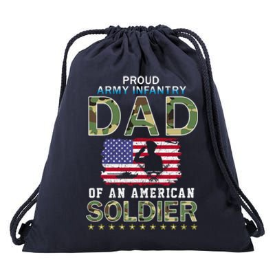 Proud Army Infantry Dad Of A Soldiercool Giftproud Army Infantry Dad Funny Gift Drawstring Bag