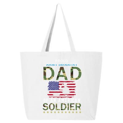 Proud Army Infantry Dad Of A Soldiercool Giftproud Army Infantry Dad Funny Gift 25L Jumbo Tote