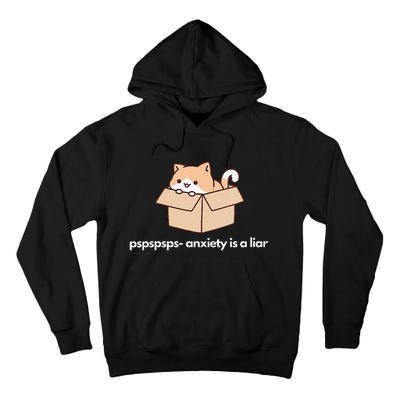 Pspsps Anxiety Is A Liar Tall Hoodie