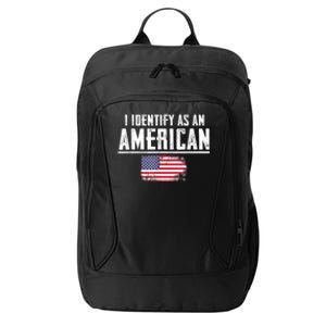 Proud America I Identify As An American City Backpack