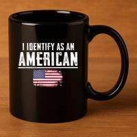 Proud America I Identify As An American 11oz C Handle Ceramic Mug