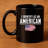 Proud America I Identify As An American 11oz C Handle Ceramic Mug