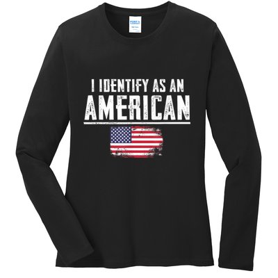 Proud America I Identify As An American Ladies Long Sleeve Shirt