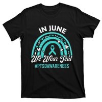 PTSD Awareness In June We Wear Teal T-Shirt