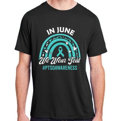 PTSD Awareness In June We Wear Teal Adult ChromaSoft Performance T-Shirt