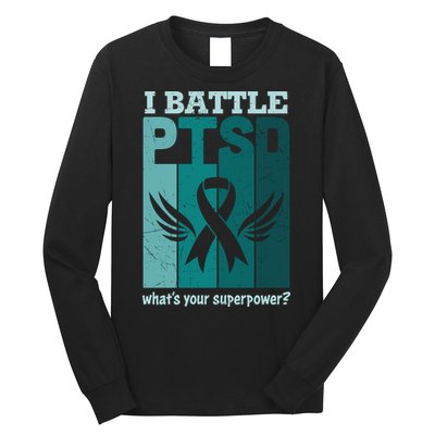 PTSD Awareness I Battle PTSD Support Love Long Sleeve Shirt