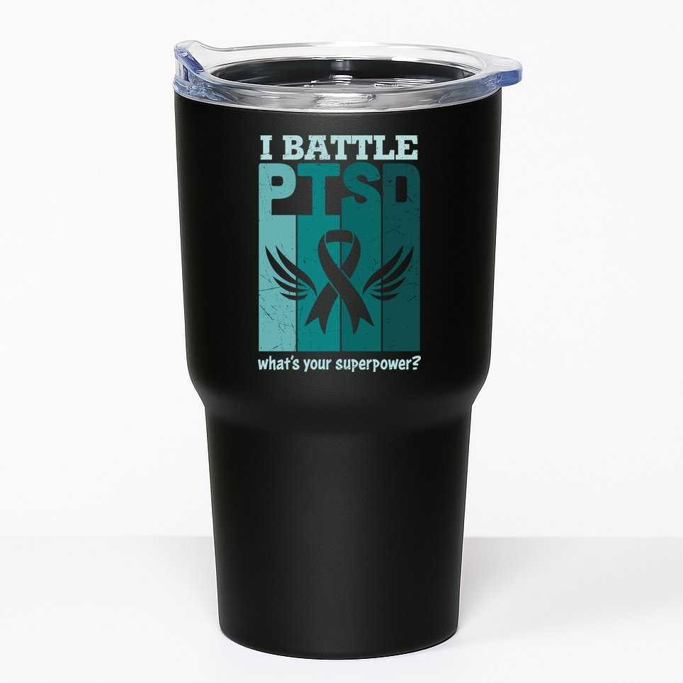 PTSD Awareness I Battle PTSD Support Love Tumbler