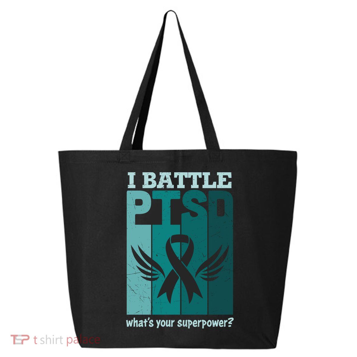 PTSD Awareness I Battle PTSD Support Love 25L Jumbo Tote