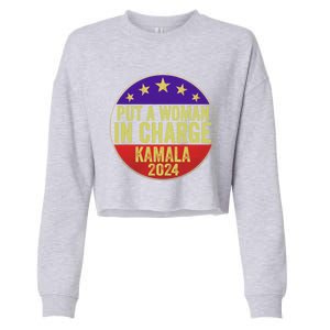 Put A In Charge Female Kamala Harris Political Funny Gift Cropped Pullover Crew