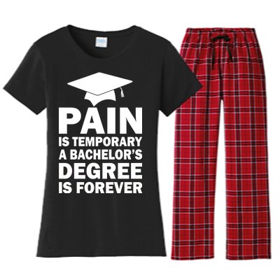 Pain Is Temporary A Bachelor's Degree Is Forever Women's Flannel Pajama Set