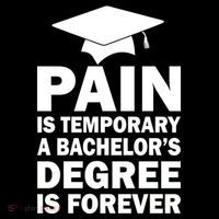 Pain Is Temporary A Bachelor's Degree Is Forever Magnet