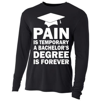 Pain Is Temporary A Bachelor's Degree Is Forever Cooling Performance Long Sleeve Crew