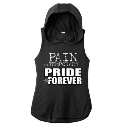 Pain Is Temporary Pride Is Forever Ladies PosiCharge Tri-Blend Wicking Draft Hoodie Tank