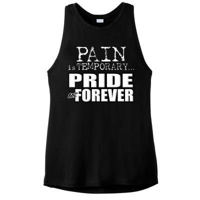 Pain Is Temporary Pride Is Forever Ladies PosiCharge Tri-Blend Wicking Tank