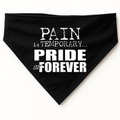 Pain Is Temporary Pride Is Forever USA-Made Doggie Bandana