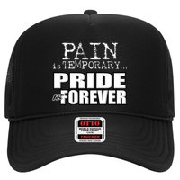 Pain Is Temporary Pride Is Forever Hat